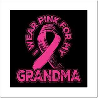 I wear pink for my Grandma Posters and Art